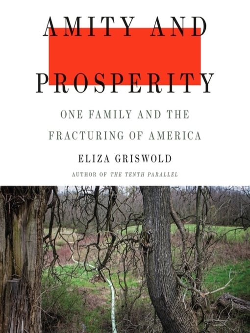 Title details for Amity and Prosperity by Eliza Griswold - Available